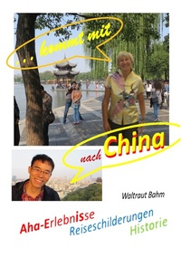 Abbildung von: ...kommt mit nach China - Books on Demand