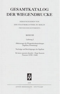 Abbildung von: Gesamtkatalog der Wiegendrucke - Hiersemann, A