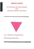 Cover: Im Schatten des Rosa Winkel oder Schwule erfinden das Gl&uuml;ck - epubli
