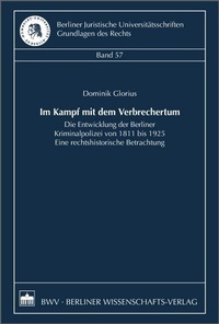 Abbildung von: Im Kampf mit dem Verbrechertum - Berliner Wissenschafts-Verlag