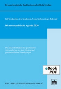 Abbildung von: Die rentenpolitische Agenda 2030 - Berliner Wissenschafts-Verlag