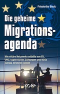 Cover: Die geheime Migrationsagenda - Kopp Verlag