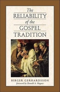 Bild: The Reliability of the Gospel Tradition - Baker Academic, Div of Baker Publishing Group