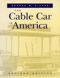 Enlarge image Cover: The Cable Car in America - Stanford University Press