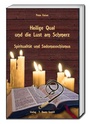 Cover: Heilige Qual und die Lust am Schmerz - Traugott Bautz