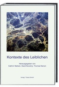 Cover: Kontexte des Leiblichen - Traugott Bautz