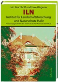 Cover: ILN, Institut f&uuml;r Landschaftsforschung und Naturschutz Halle - Steffen Verlag