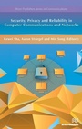 Cover: Security, Privacy and Reliability in Computer Communications and Networks - River Publishers