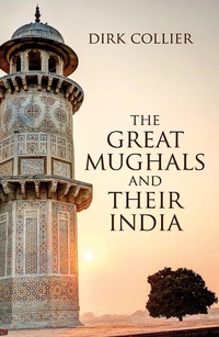 Abbildung von: The Great Mughals and their India - Hay House India