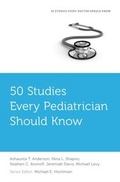 Cover: 50 Studies Every Pediatrician Should Know - OUP eBook