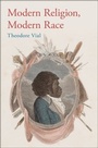 Bild: Modern Religion, Modern Race - OUP eBook