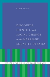 Abbildung von: Discourse, Identity, and Social Change in the Marriage Equality Debates - OUP eBook