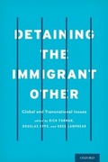 Cover: Detaining the Immigrant Other - OUP eBook