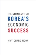 Cover: The Strategy for Korea's Economic Success - OUP eBook