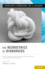 Cover: The Neuroethics of Biomarkers - OUP eBook