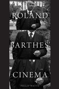 Cover: Roland Barthes' Cinema - OUP eBook