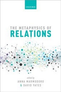 Abbildung von: The Metaphysics of Relations - OUP eBook