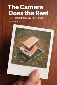 Abbildung von: Camera Does the Rest - University of Chicago Press