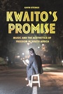 Cover: Kwaito's Promise - University of Chicago Press