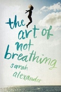 Cover: The Art of Not Breathing - Clarion Books
