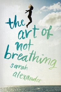 Abbildung von: The Art of Not Breathing - Clarion Books
