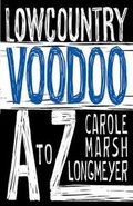 Cover: Lowcountry Voodoo A to Z - Bluffton Books