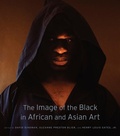 Cover: The Image of the Black in African and Asian Art - The Belknap Press