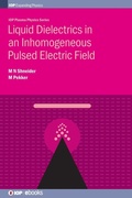 Cover: Liquid Dielectrics in an Inhomogeneous Pulsed Electric Field - IOP Publishing Ltd