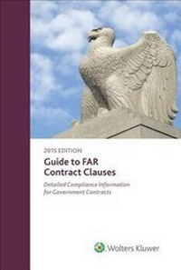 Abbildung von: Guide to Far Contract Clauses - Wolters Kluwer Law & Business