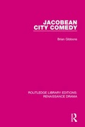 Cover: Jacobean City Comedy - Routledge