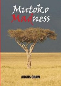 Abbildung von: Mutoko Madness - Troubador Publishing
