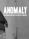 Cover: Anomaly - the Irregular Newsletter Edited by John Keel - Lulu.com