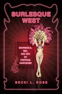 Enlarge image Cover: Burlesque West - University of Toronto Press