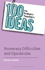 Bild: 100 Ideas for Primary Teachers: Numeracy Difficulties and Dyscalculia - Continuum Publishing Corporation