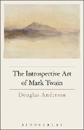 Cover: The Introspective Art of Mark Twain - Bloomsbury Academic USA
