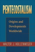 Cover: Pentecostalism - Origins and Developments Worldwide - Baker Academic, Div of Baker Publishing Group
