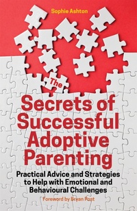 Enlarge image Cover: The Secrets of Successful Adoptive Parenting - Jessica Kingsley Publishers