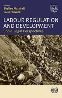 Enlarge image Cover: Labour Regulation and Development - Edward Elgar Publishing