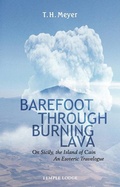 Cover: Barefoot Through Burning Lava - Temple Lodge Publishing