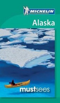 Abbildung von: Alaska - Michelin Must Sees - Michelin Editions des Voyages