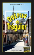 Cover: Gu&ecirc;pier &agrave; Tr&eacute;guier - Editions Alain Bargain