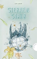 Cover: Sternen-Trilogie 3: Sternenstaub - inklusive E-Book - Planet!