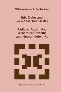 Enlarge image Cover: Cellular Automata, Dynamical Systems and Neural Networks - Springer