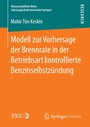 Bild: Modell zur Vorhersage der Brennrate in der Betriebsart kontrollierte Benzinselbstz&uuml;ndung - Springer Vieweg