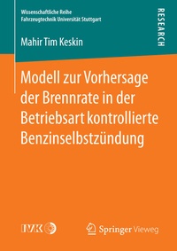 Abbildung von: Modell zur Vorhersage der Brennrate in der Betriebsart kontrollierte Benzinselbstzündung - Springer Vieweg
