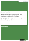 Cover: Spaetromantische Traumpoesie in der biedermeierlichen Gesellschaft - GRIN Verlag