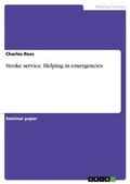 Cover: Stroke service. Helping in emergencies - GRIN Verlag