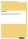 Cover: Risk Assessment Evaluation Process - GRIN Verlag