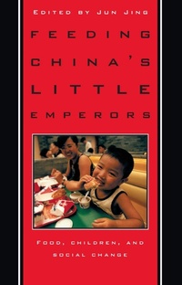 Enlarge image Cover: Feeding China's Little Emperors - Stanford University Press