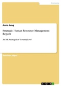 Cover: Strategic Human Resource Management Report - GRIN Verlag